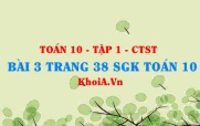 Bài 3 trang 38 SGK Toán 10 tập 1 Chân trời sáng tạo
